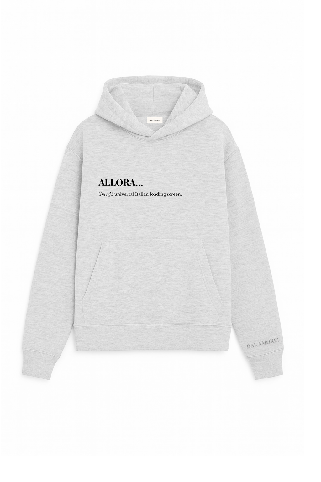 HOODIE "ALLORA..."